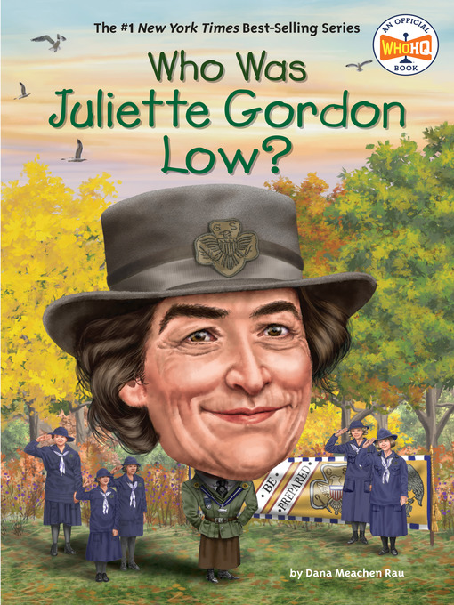 Title details for Who Was Juliette Gordon Low? by Dana Meachen Rau - Available